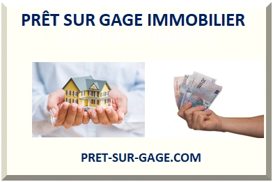 PRÊT SUR GAGE IMMOBILIER